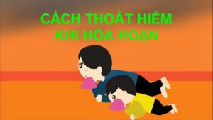 Các kỹ năng thoát hiểm khi xảy ra hỏa hoạn